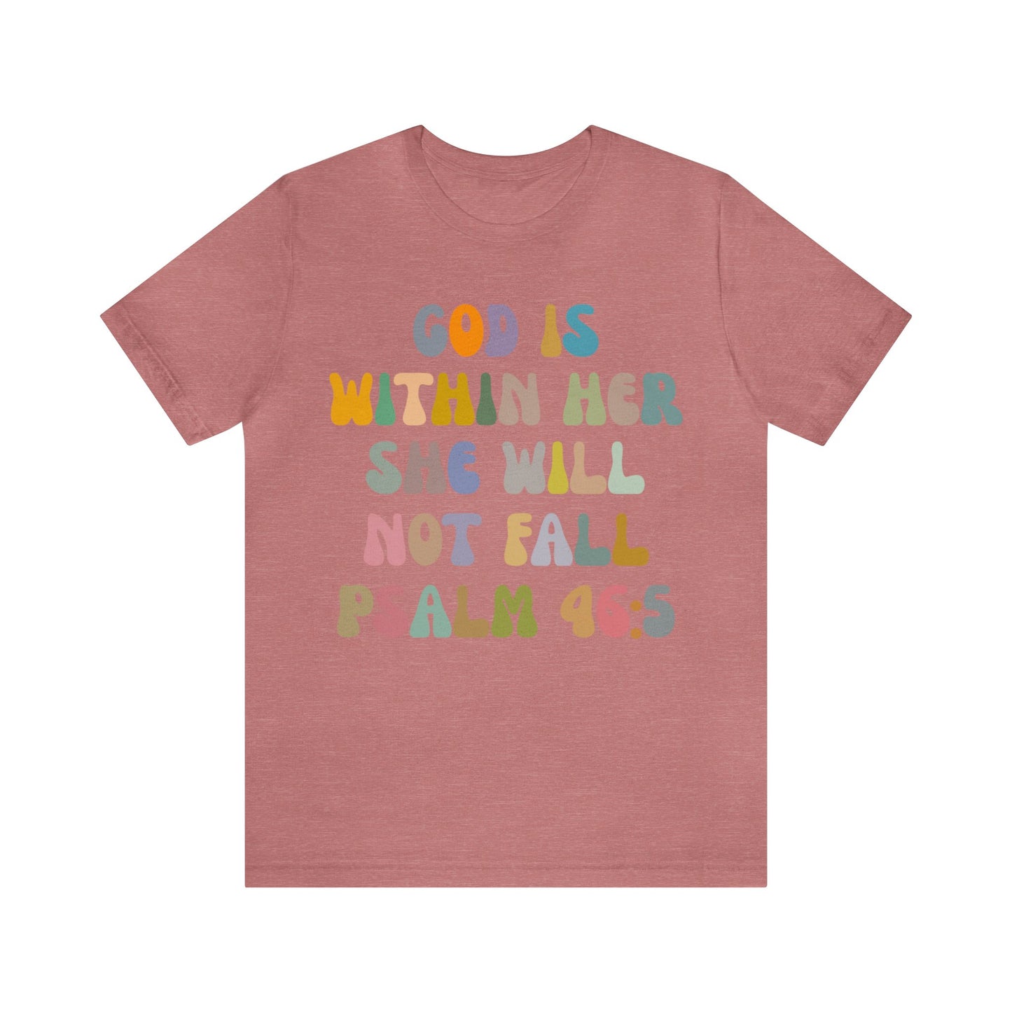 God Is Within Her She Will Not Fall Shirt, Godly Woman Shirt, Religious Women Shirt, Christian Shirt for Mom, Jesus Lover Shirt, T1235