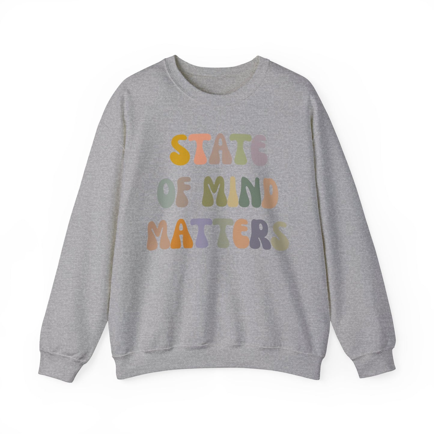 State Of Mind Matters Sweatshirt, Mental Health Awareness Sweatshirt, Mental Health Matters Sweatshirt, Therapist Sweatshirt, S1421