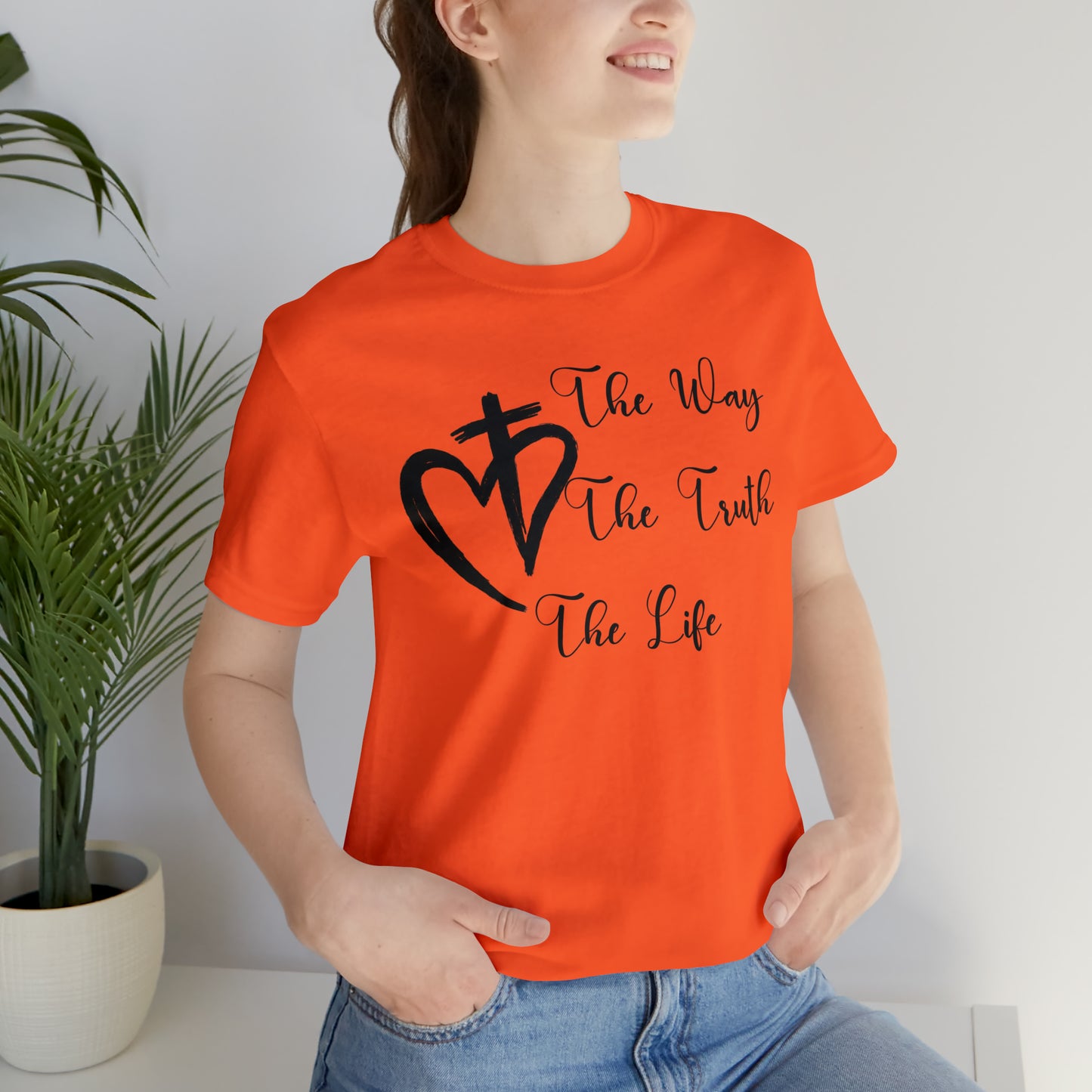 Jesus The Way The Truth The Life Shirt for Women, T253