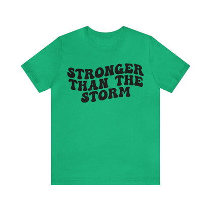 Stronger Than The Storm Shirt, Godly Woman Shirt, Religious Women Shirt, Shirt for Women, Christian Shirt for Mom, Jesus Lover Shirt, T1228