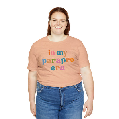 In My Parapro Era Shirt, Instructional Aides Shirt, Teacher Assistant Shirt, Paraprofessional Shirt, T590