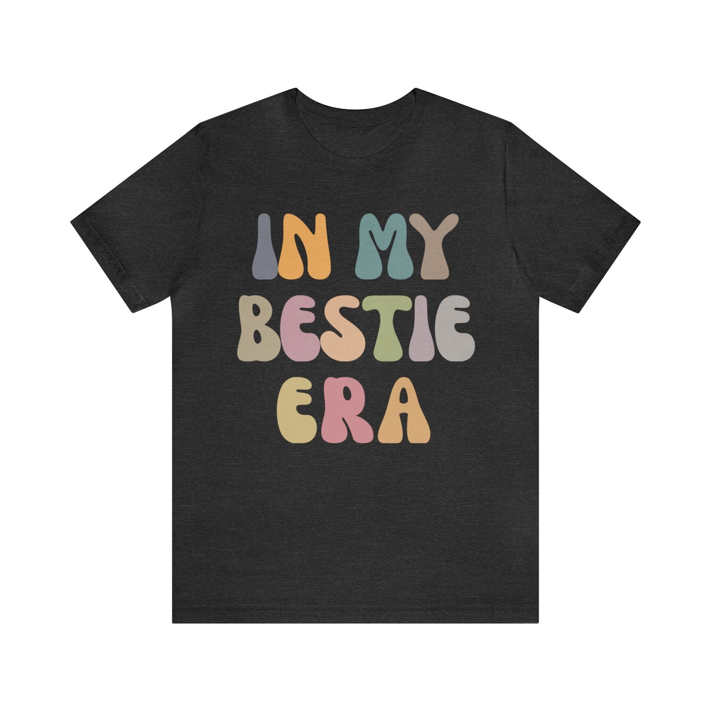 In My Bestie Era Shirt, Gift for Best Friend, BFF Shirt for Women, Friendship Gift, Best Friends Forever Shirt, Matching Bestie Shirt, T1426