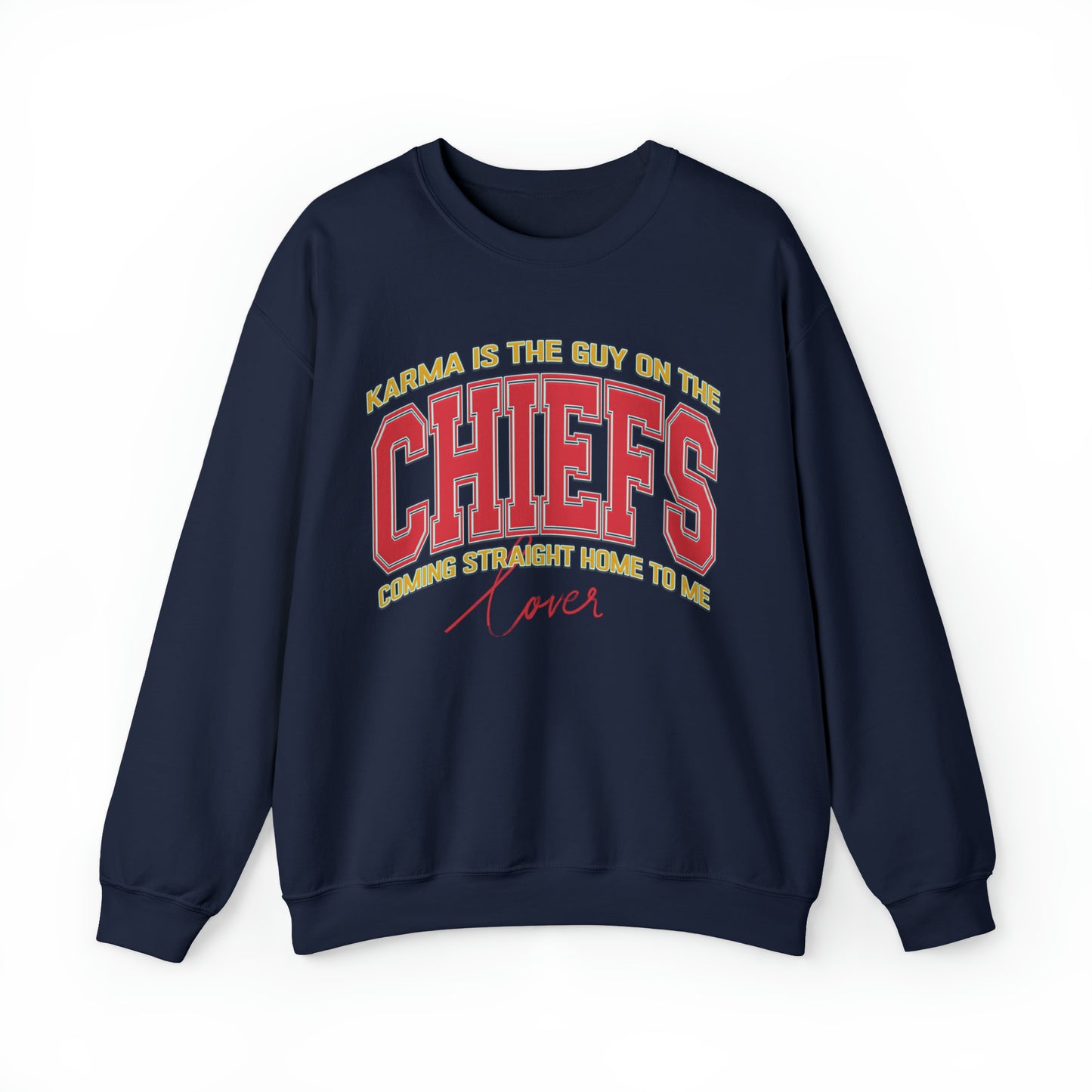 Karma Is The Guy On The Chiefs Sweatshirt, Crewneck Game Day Sweatshirt Football Sweatshirt, Coming straight home Sweatshirt, S936