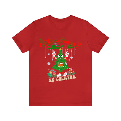 Christmas Calories No Cuentan Shirt, Feliz Navidad Shirt, Christmas Gifts, New Year Shirt, Spanish Christmas Shirt, Holiday Sweaters, T874