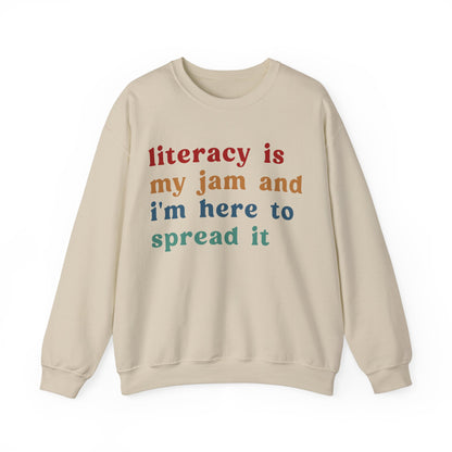 Literacy Is My Jam And I'm Here To Spread It Sweatshirt, English Teacher Sweatshirt, English Coach, Literacy Teacher Sweatshirt, S1181