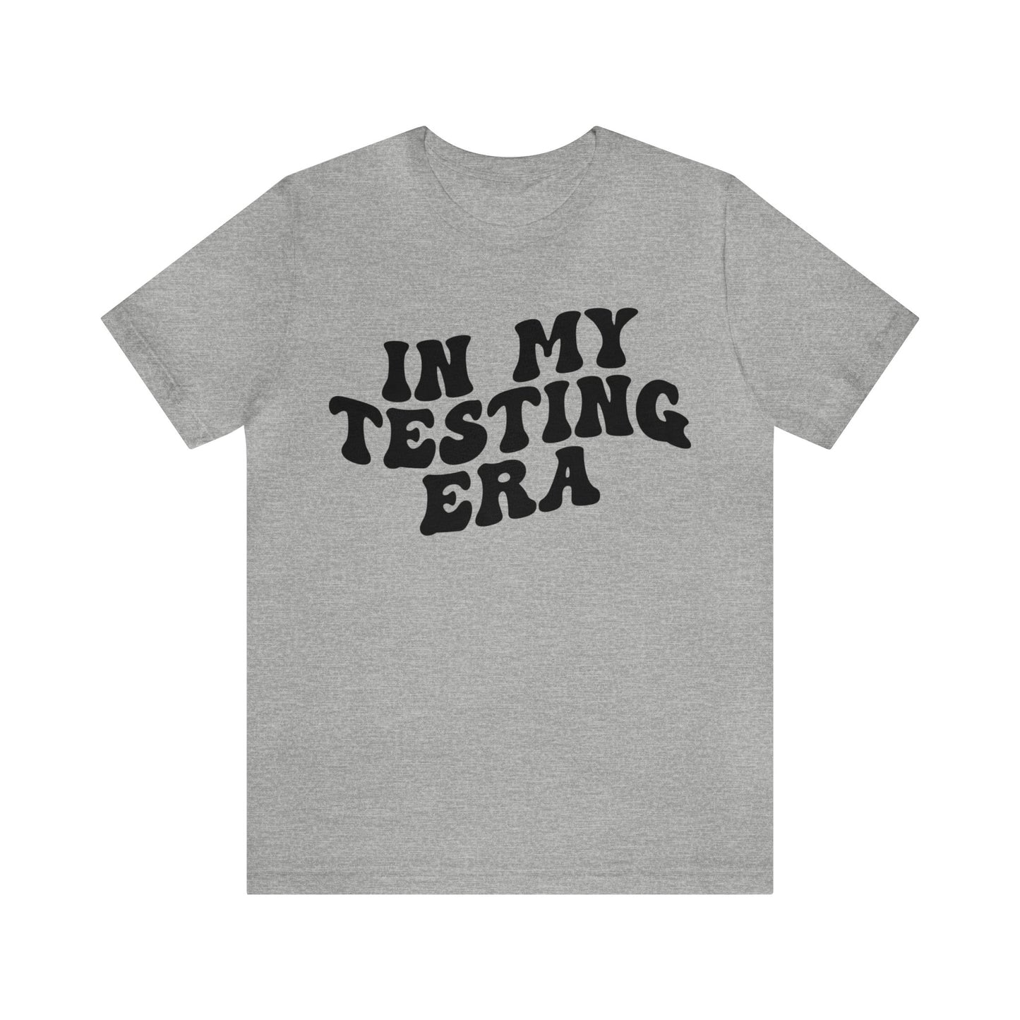 In My Testing Era Shirt, Exam Day Shirt, Funny Teacher Shirt, Teacher Appreciation Gift, Gift for Best Teachers, Teacher shirt, T1303