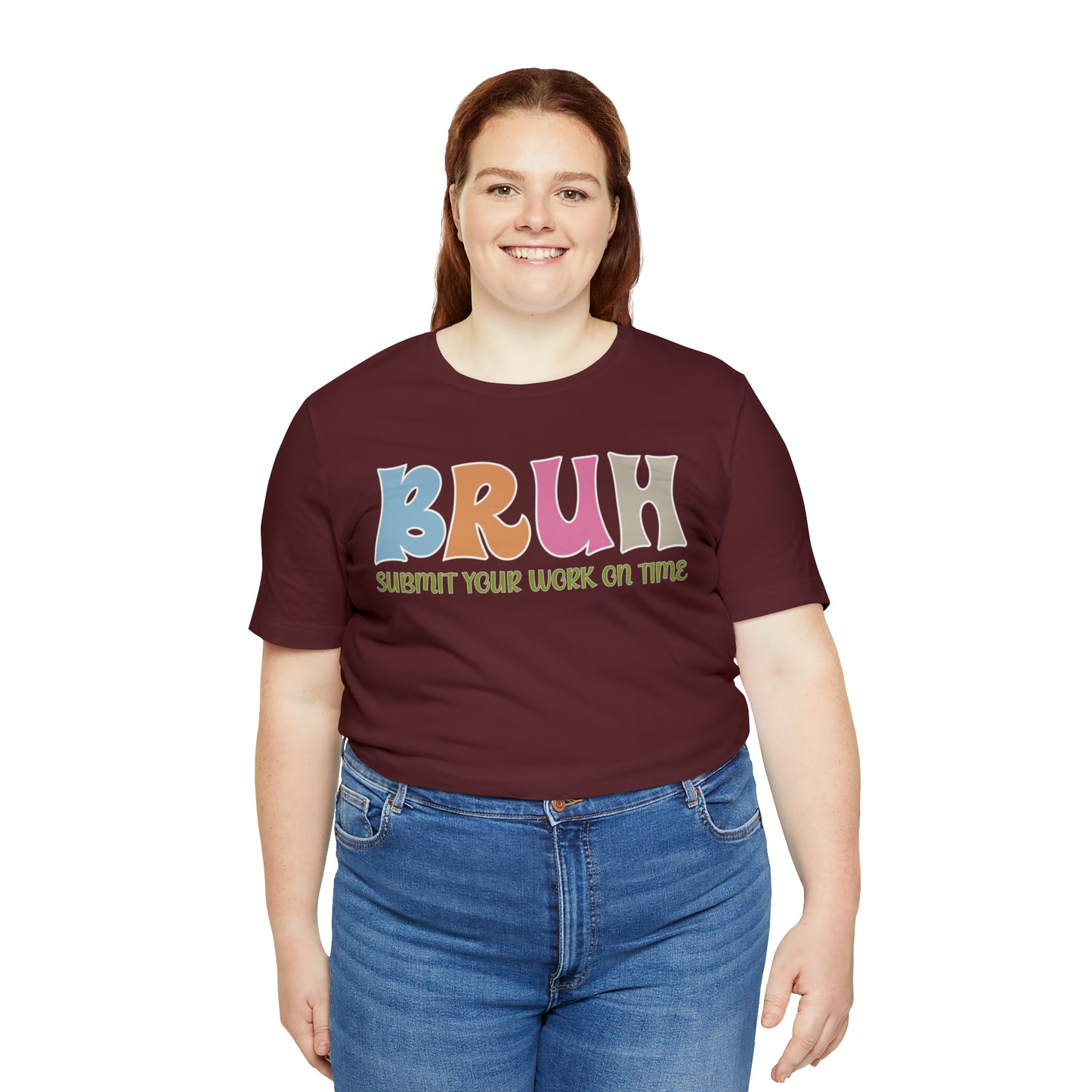 Cool Teacher Shirt, bruh submit your work on time, Bruh Shirt Gift For Teachers, Sarcastic Teacher Tee, Bruh Teacher Tee, T391