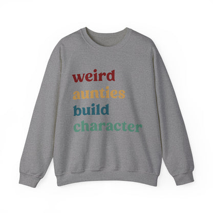 Weird Aunties Build Character Sweatshirt, Retro Auntie Sweatshirt, Best Auntie Sweatshirt from Mom, Gift for Best Auntie, S1097