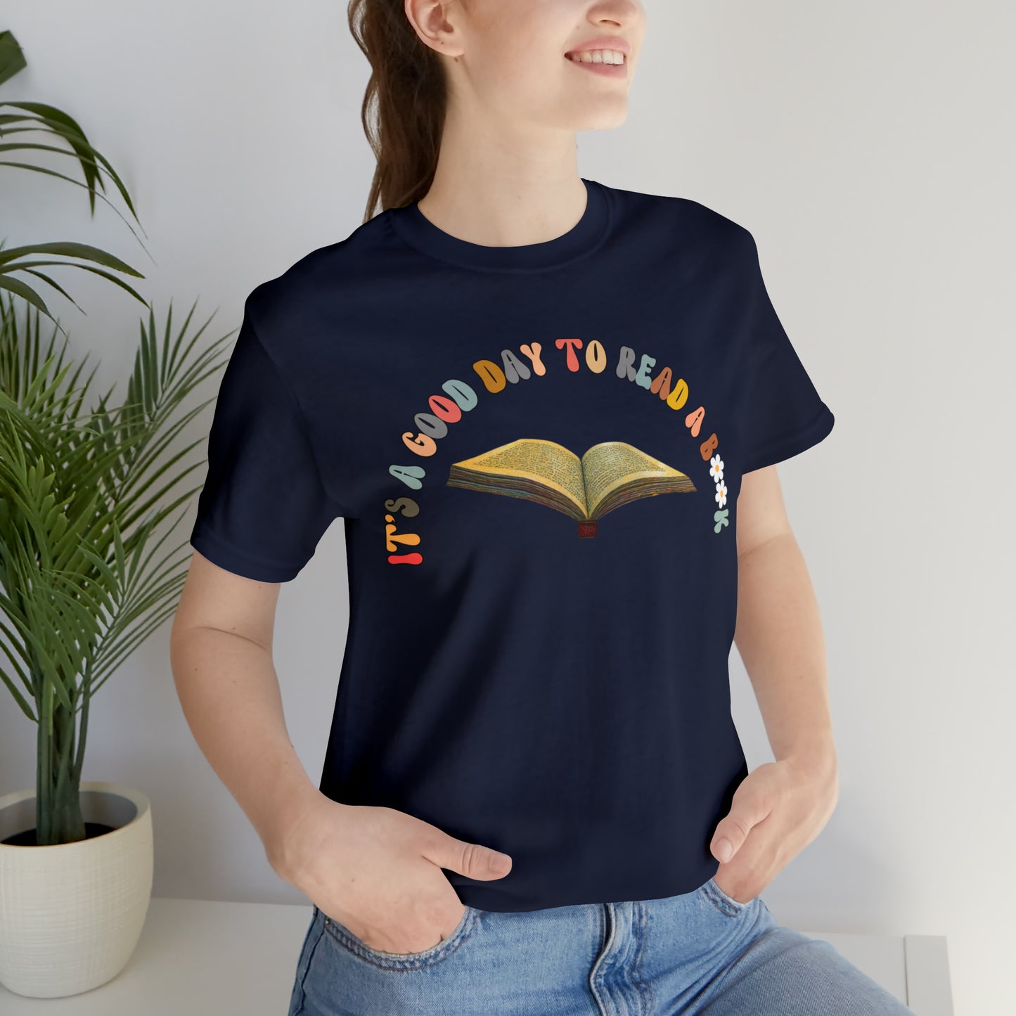 Its A Good Day To Read Shirt, Book Lover Shirt, Literary Shirt, Bookish Shirt, Reading Top, Librarian Shirt, Books Shirt, T178