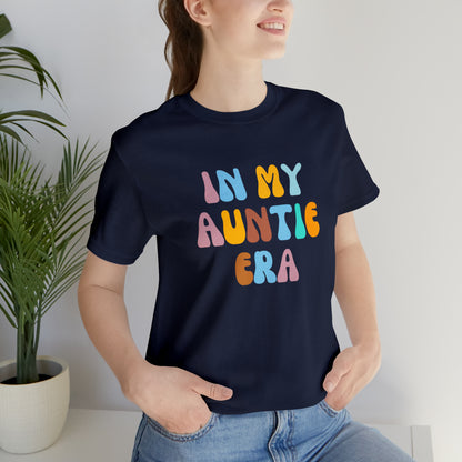 In My Auntie Era Shirt, Shirt for Aunt, Auntie Shirt, Gift for Aunts, Favorite Aunt Shirt, Aunt Gift from Niece, T236