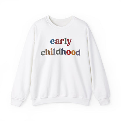 Early Childhood Educator Sweatshirt, Back To School Sweatshirt, Preschool Teacher Sweatshirt, First Day of School Sweatshirt, S1279