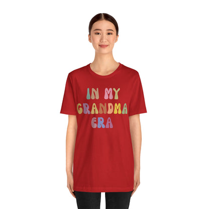 In My Grandma Era Shirt, Cool Grandma Shirt, Gift for Grandma, Proud New Grandma Shirt, Funny Grandma Shirt, Best Grandma Shirt, T1116