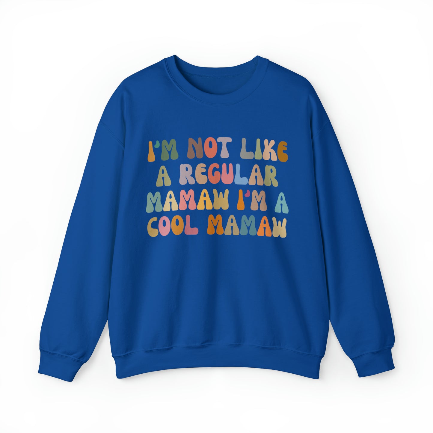 I'm Not Like A Regular Mamaw I'm A Cool Mamaw Sweatshirt, Cool Mamaw Sweatshirt, Funny Mamaw Sweatshirt, Best Mamaw Sweatshirt, S1002