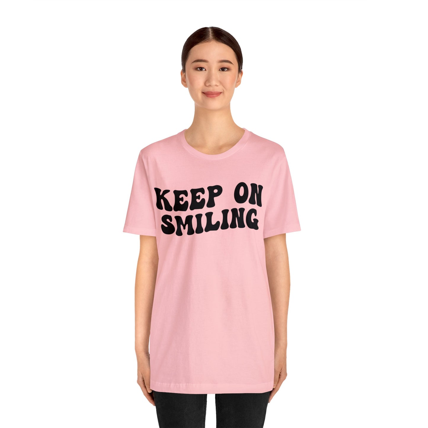 Keep On Smiling Shirt, Encouragement Shirt, Christian Mom Shirt, Positivity Shirt, Be Kind Shirt, Motivational Shirt, T1293