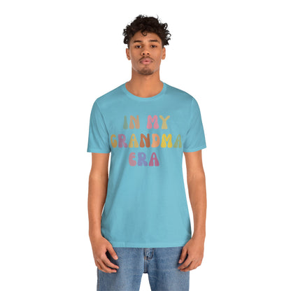 In My Grandma Era Shirt, Cool Grandma Shirt, Gift for Grandma, Proud New Grandma Shirt, Funny Grandma Shirt, Best Grandma Shirt, T1116