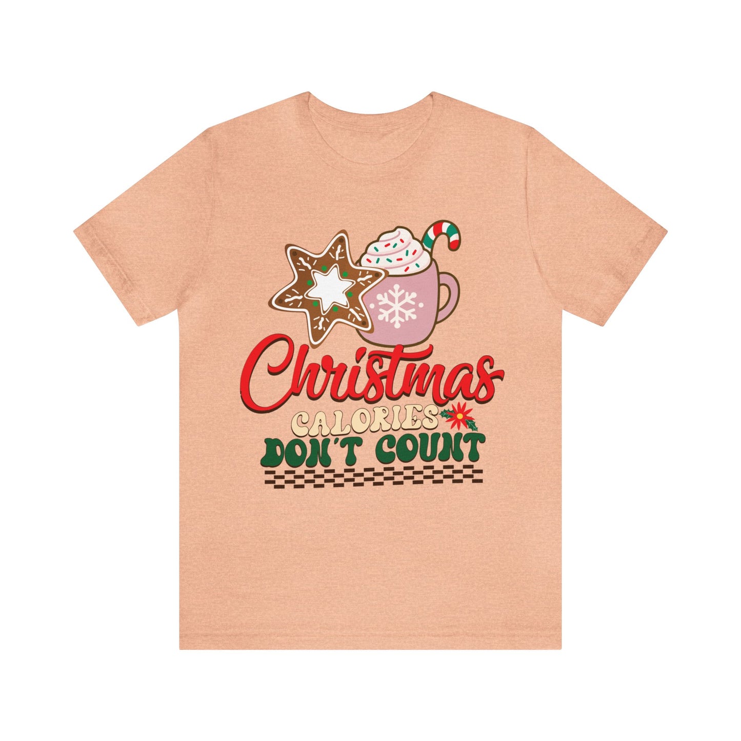 Christmas Calories Don't Count Shirt, Funny Christmas Shirt, Christmas Gift, Xmas calories shirt, Christmas calories, T872