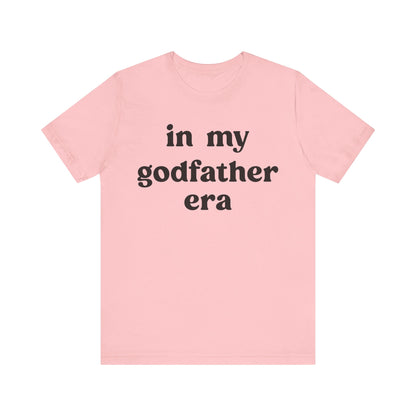 In My Godfather Era Shirt, Godfather Shirt, God Father tshirt, Fathers Day Shirt, Baptism Godfather, Best Friend Gift, T1128