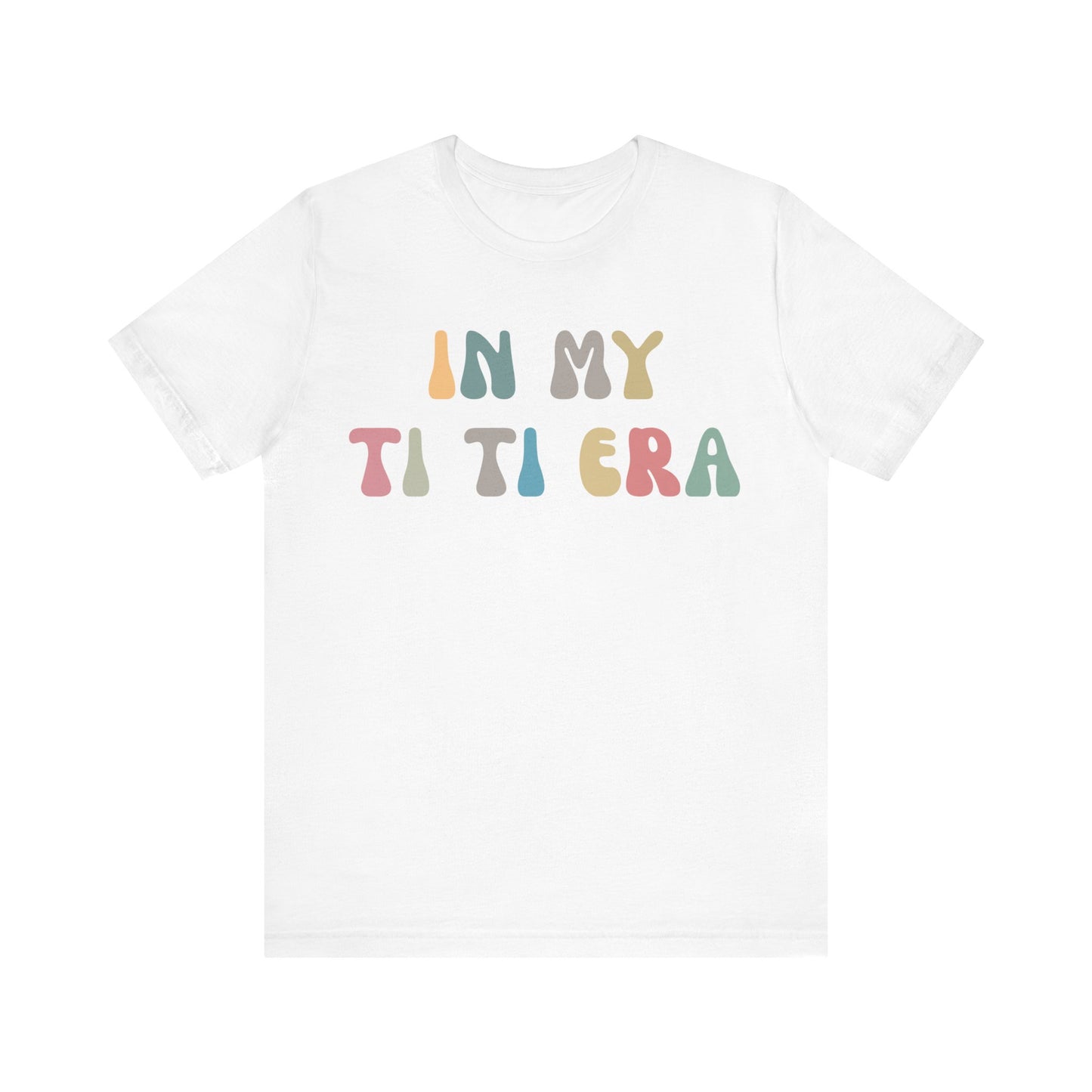 In My Ti Ti Era Shirt, Gift for Aunts, Favorite Aunt Shirt, Auntie Shirt, Auntie Gift from Niece, Cool Aunt Shirt, T shirt for Aunts, T1115