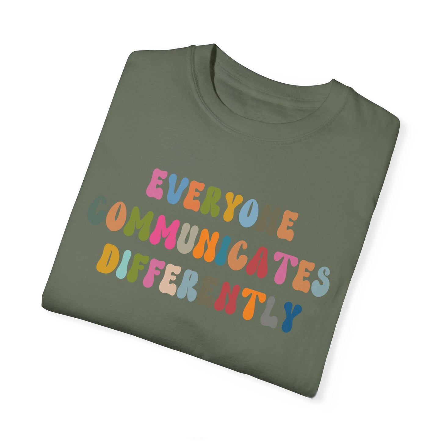 Everyone Communicates Differently Shirt, Special Education Teacher Shirt Inclusive Shirt, Autism Awareness Shirt, ADHD Shirt, CC811