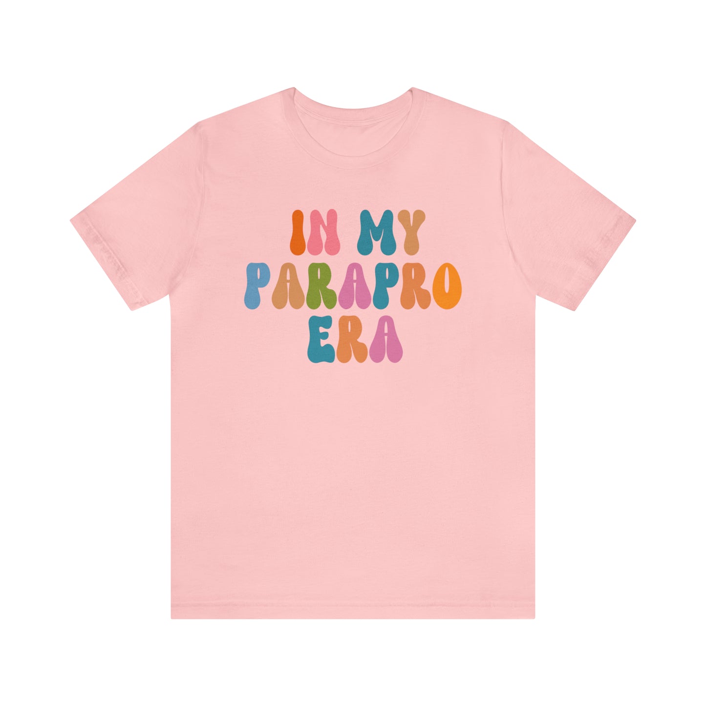 In My Parapro Era Shirt, Instructional Aides Shirt, Teacher Assistant Shirt, Paraprofessional Shirt, T592