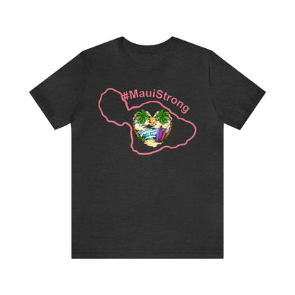 Maui Wildfire Relief, Support for Hawaii Fire Victims, Profits will be Donated, Maui Strong Shirt, T602