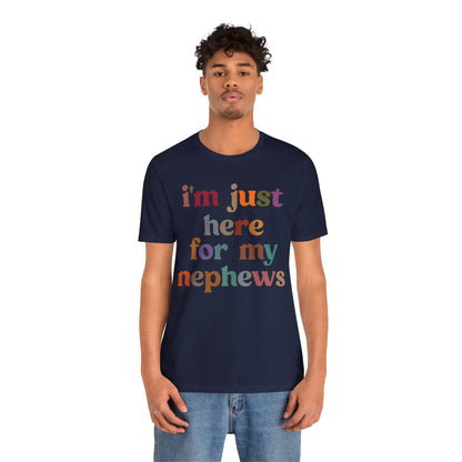 I'm Just Here for My Nephews Shirt, Best Aunt Shirt, Funny Aunt Shirt, Favorite Aunt Shirt, Gift for Cool Aunt, New Auntie Shirt, T1106