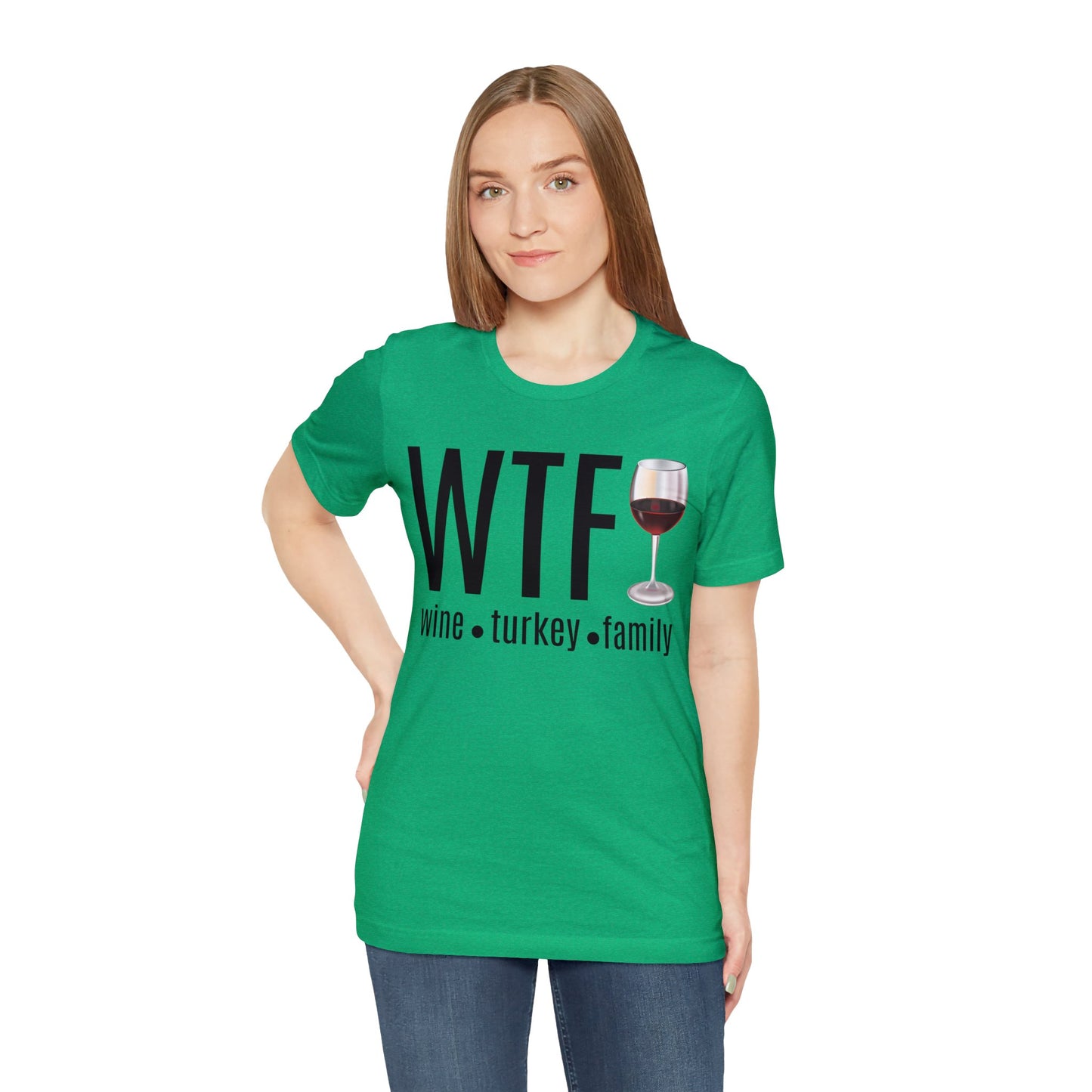 WTF shirt, Wine Turkey Family shirt, Thanksgiving shirt, Fall Sweater, Funny Thanksgiving, Thanksgiving short Sleeve Shirt, T868