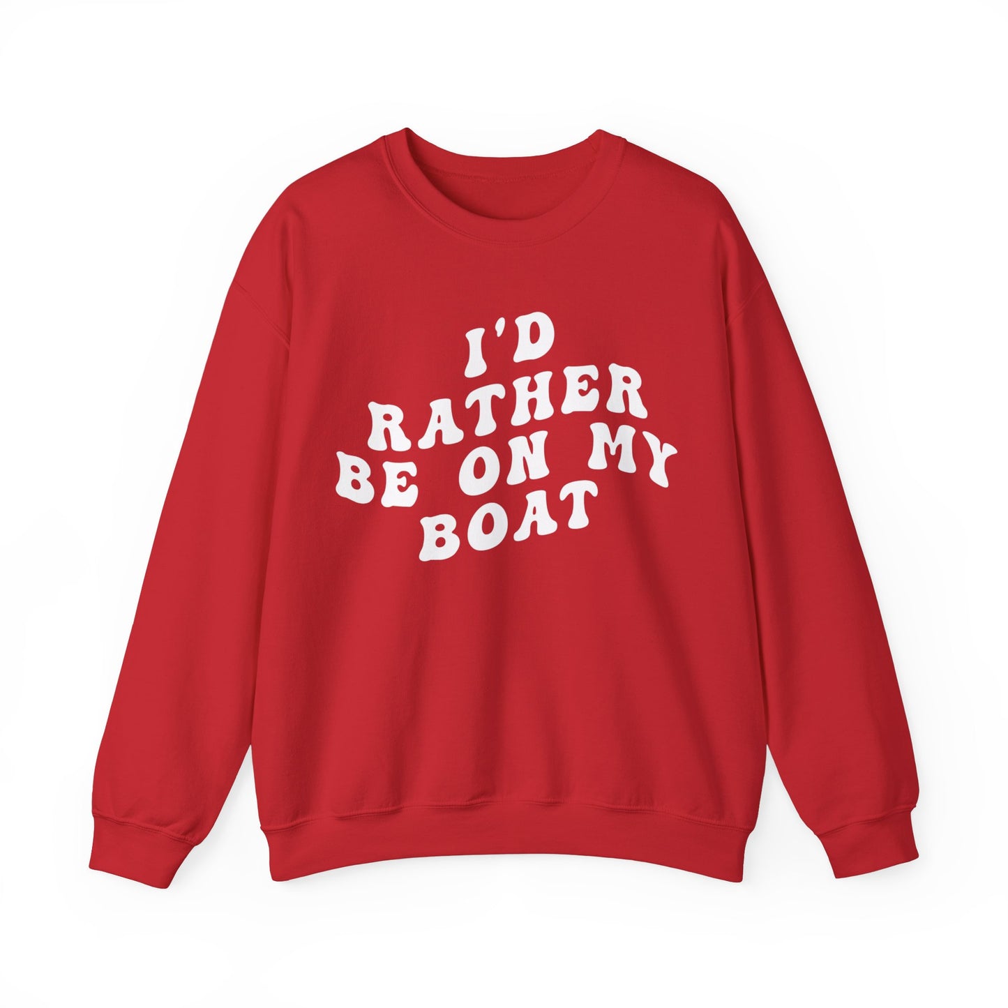 I'd Rather Be On My Boat Sweatshirt, Boat Lover Sweatshirt, Gift for Boaters, Boat Life Sweatshirt, Boating Day Sweatshirt For Women, S1194