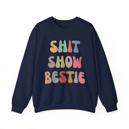 Shit Show Bestie Sweatshirt, BFF Sweatshirt for Women, Funny Best Friend Sweatshirt, Forever Bestie Sweatshirt, Matching Besties, S1306