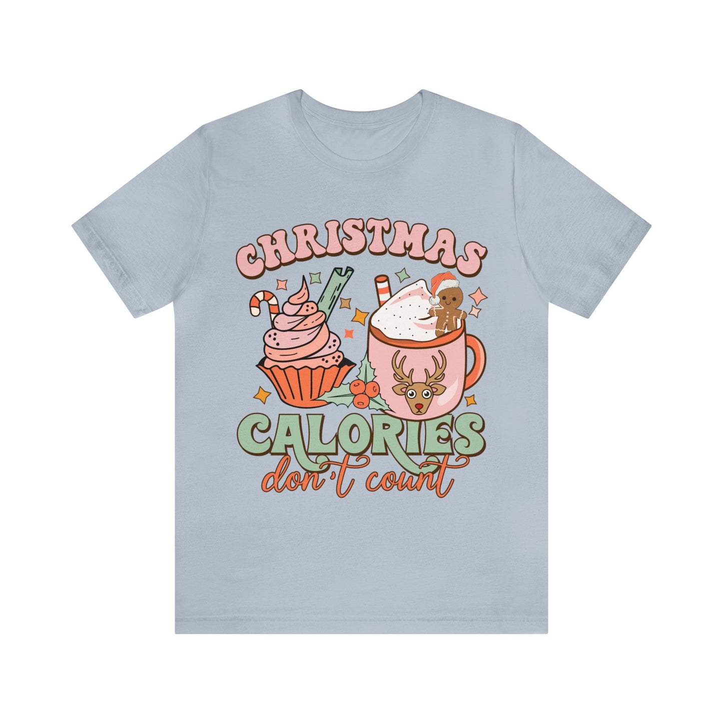 Christmas Calories Don't Count Shirt, Funny Christmas Shirt, Christmas Gift, Xmas calories shirt, Christmas calories, T870