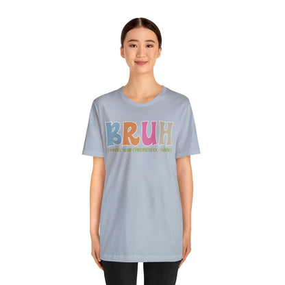 Cool Teacher Shirt, Bruh Shirt Gift For Teachers, Sarcastic Teacher Tee, Bruh Teacher Tee, T390