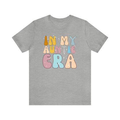 Aunt Gift from Niece, In My Auntie Era Shirt, Auntie Shirt, Gift for Aunts, Favorite Aunt Shirt, Cool Aunt Shirt, T276