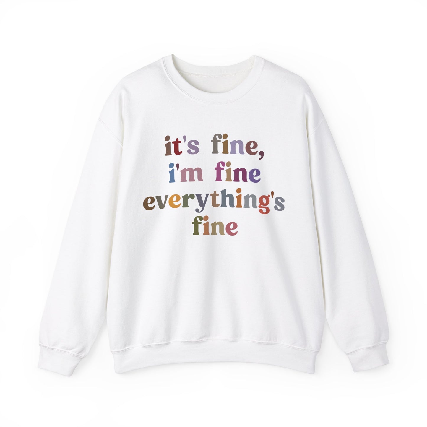 It's Fine I'm Fine Everything Is Fine Sweatshirt, Everything is Fine Sweatshirt Cute Sarcastic Sweatshirt for Her, Sarcasm Sweatshirt, S1174