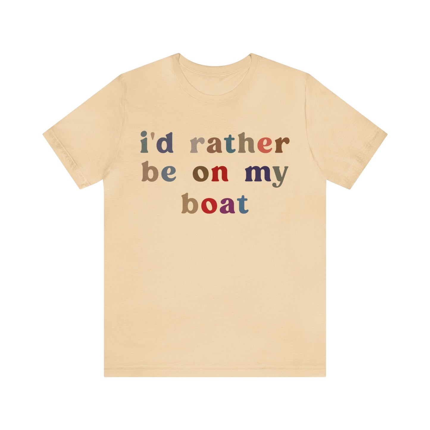 I'd Rather Be On My Boat Shirt, Boat Lover Shirt, Gift for Boaters, Shirt for Mom, Boat Life Shirt, Boating Day Shirt for Women, T1195