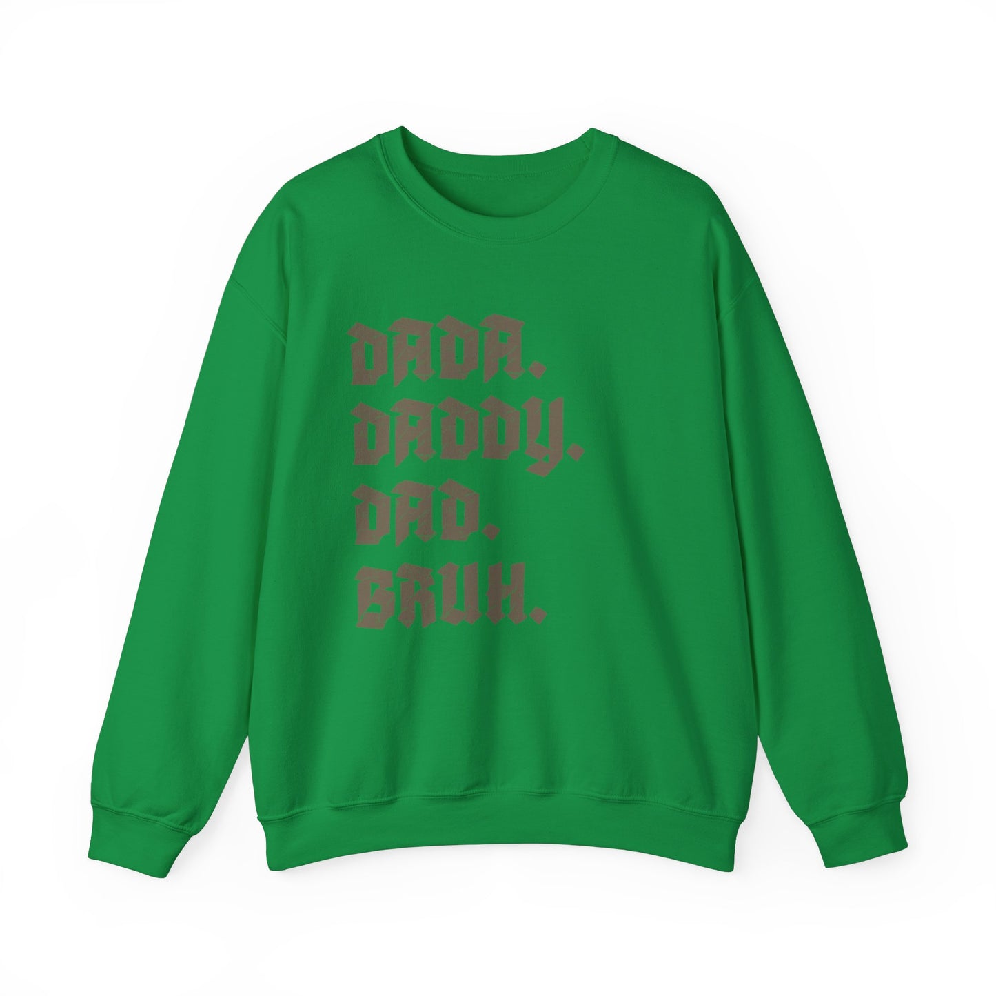 Funny Shirt for Men, Dada Daddy Dad Bruh Sweatshirt, Fathers Day Gift, Gift from Daughter to Dad, Husband Gift, Funny Dad Sweatshirt, S1594