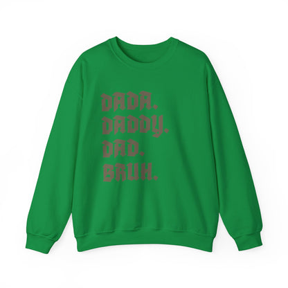 Funny Shirt for Men, Dada Daddy Dad Bruh Sweatshirt, Fathers Day Gift, Gift from Daughter to Dad, Husband Gift, Funny Dad Sweatshirt, S1594