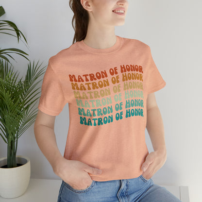 Retro Matron of Honor Shirt, Matron of Honor Shirt for Women, Cute Bachelorette Party Tee for Matron of Honor, T279