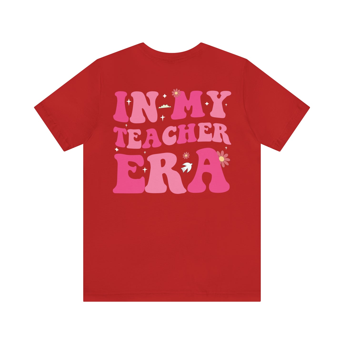 In My Teacher Era Shirt, Custom Teacher's Month Shirt, School Shirt, Funny Teacher Shirt, New Teacher Shirt, Future Teacher Shirt, T620