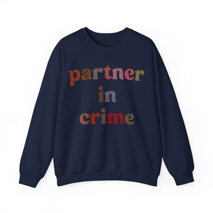 Partner In Crime Sweatshirt, Funny Best Friend Sweatshirt, Matching Besties Sweatshirt, Gift for Best Friend, BFF Sweatshirt, S1286