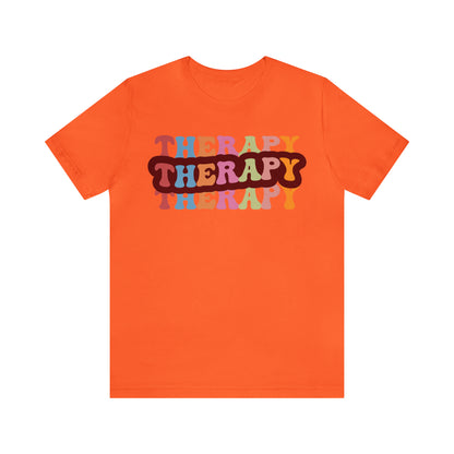 Therapy Tshirt, Speech Therapy Tshirt, Mental Health Tshirt, Social Psychology Tshirt, Occupational Therapy Shirt, T524