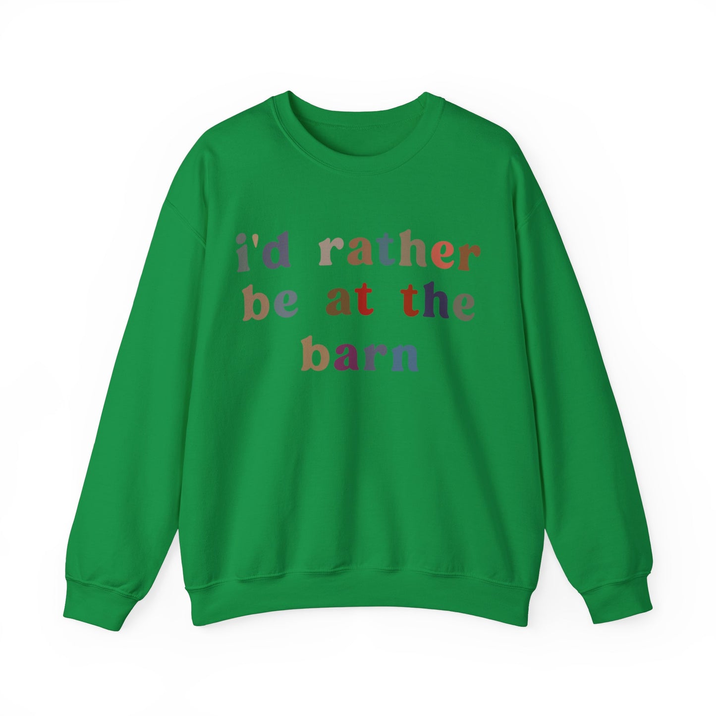 I'd Rather Be On My Barn Sweatshirt, Country Mom Shirt, Farm Life Sweatshirt, Farm Worker Sweatshirt, Horse Lover Sweatshirt, S1201