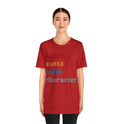 Weird Aunt Build Character Shirt, Best Aunt Shirt from Mom, Gift for Best Aunt, Aunt Shirt, Mother's Day Gift, Retro Aunt Shirt, T1123