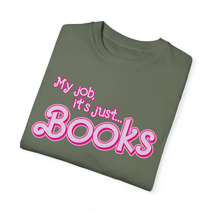 My Job Is Books Shirt Tee, Books Shirt Actually, My Job It Is Just Books Shirt, Hot Pink Lady Shirt, Funny Gift For Books Tee, CC806