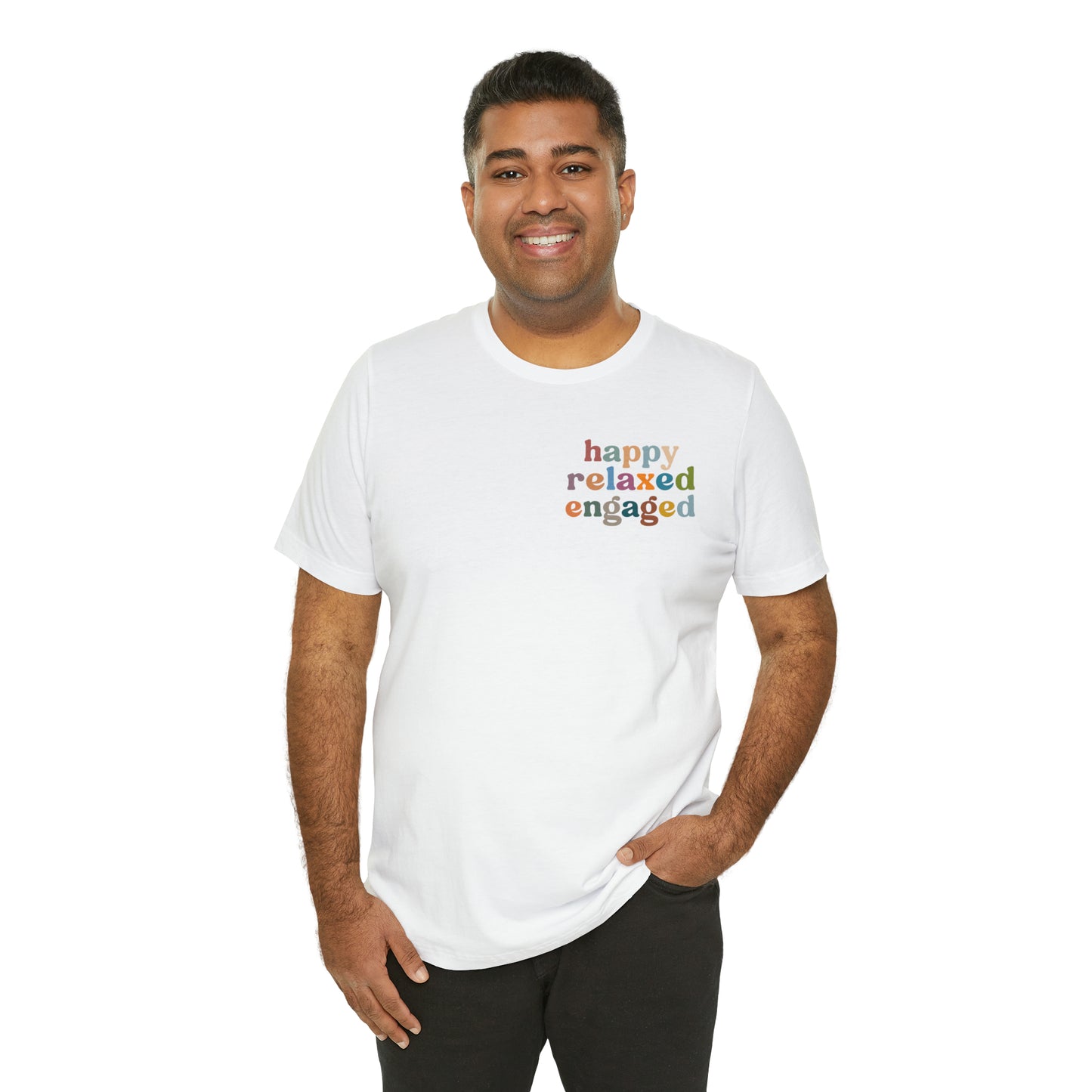 Happy Relaxed Engaged Shirt, Behavior Analysis Graduate Shirt, T460