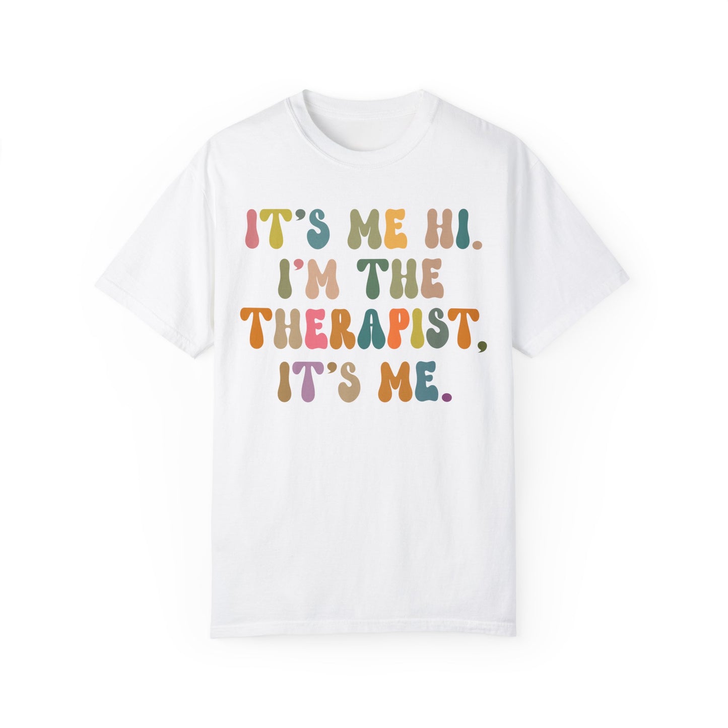 It's Me Hi I'm The Therapist It's Me Shirt, Therapist Tee, Therapist Appreciation Tee, Best Therapist Tee, Mental Health Tee, CC1037