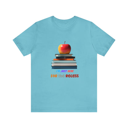 Back to school shirt funny for student, I am just here for the recess, T151