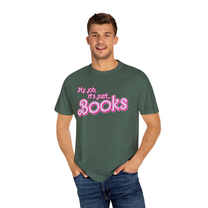 My Job Is Books Shirt Tee, Books Shirt Actually, My Job It Is Just Books Shirt, Hot Pink Lady Shirt, Funny Gift For Books Tee, CC806
