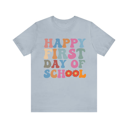 First Day of Class Shirt, Happy First Day Of School Shirt, Back To School Shirt, Retro Teacher Shirt, T501