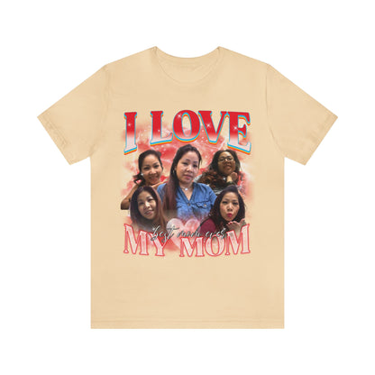 Custom Bootleg Rap Tee, Custom Photo, Vintage Graphic 90s Tshirt, I Love My Mom Shirt, Best Mom Ever Shirt, Gift for mother's day, T1478