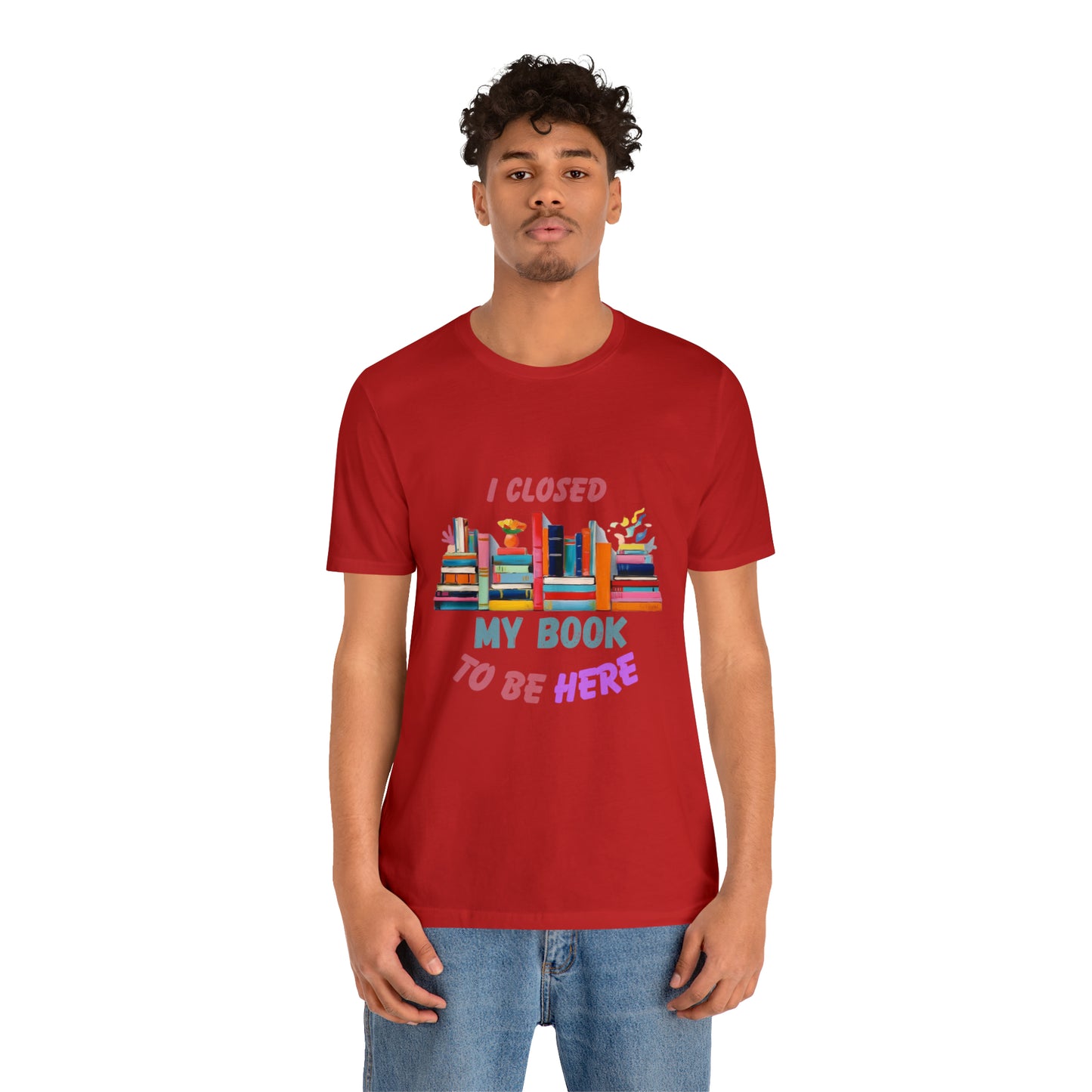 I closed my book to be here shirt, books and coffee shirt, T156